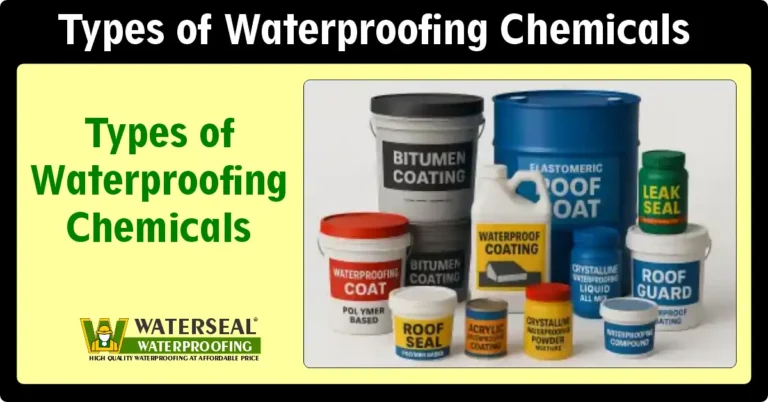 Types of Waterproofing Chemicals
